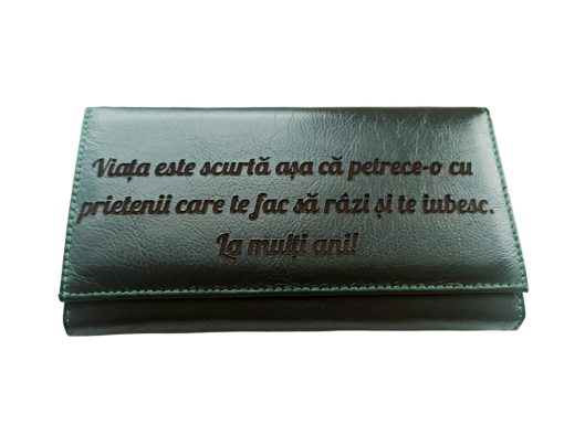Portofel dama verde personalizat Viata este scurta